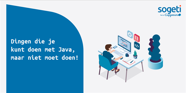 Dingen die je kan doen met Java, Maar niet moet doen! (NL)
